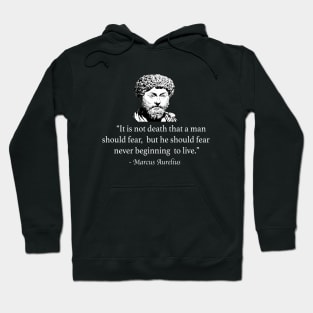 Marcus Aurelius quote on death Hoodie